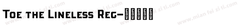 Toe the Lineless Reg字体转换